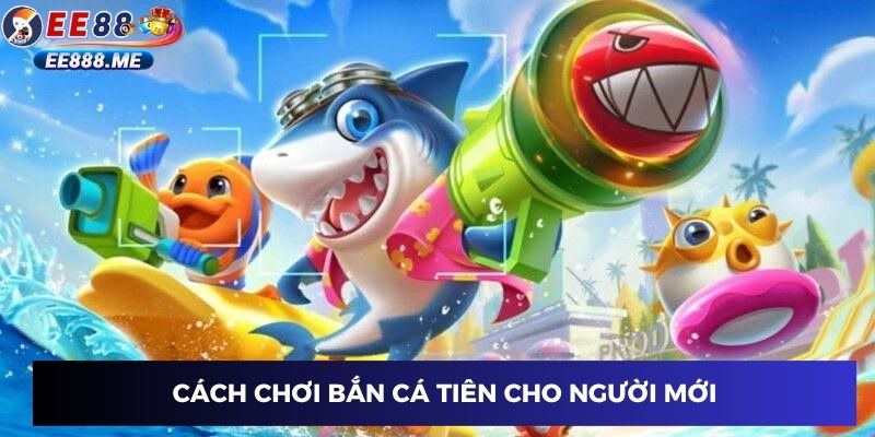 Bí kíp bắn cá tiên cho tân thủ