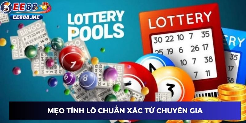 Mẹo tính lô chuẩn xác từ chuyên gia