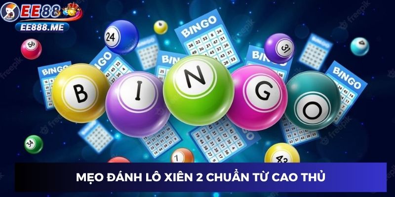 Mẹo đánh lô xiên này chuẩn từ cao thủ