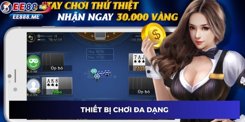 Chơi bài xì tố trên nhiều thiết bị
