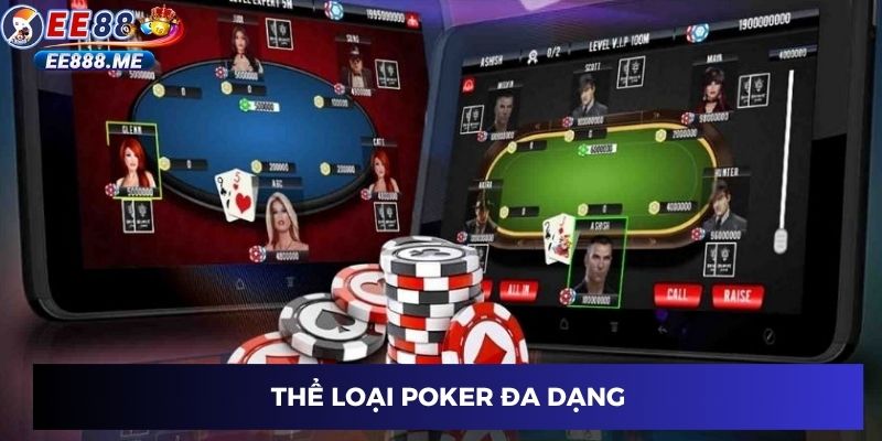 Thể loại poker đa dạng