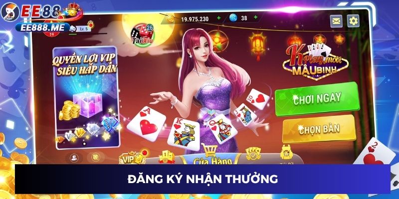 Đăng ký nhận thưởng hời